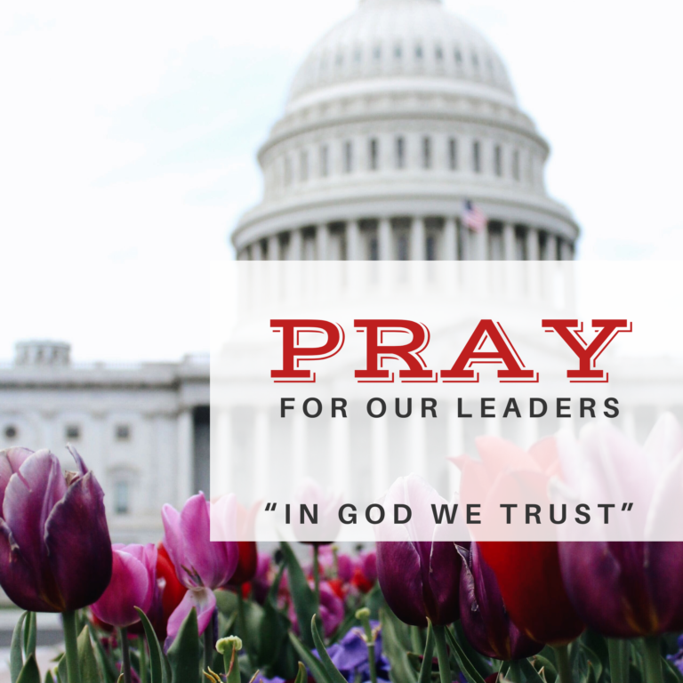 Read more about the article Pray For Our Leaders