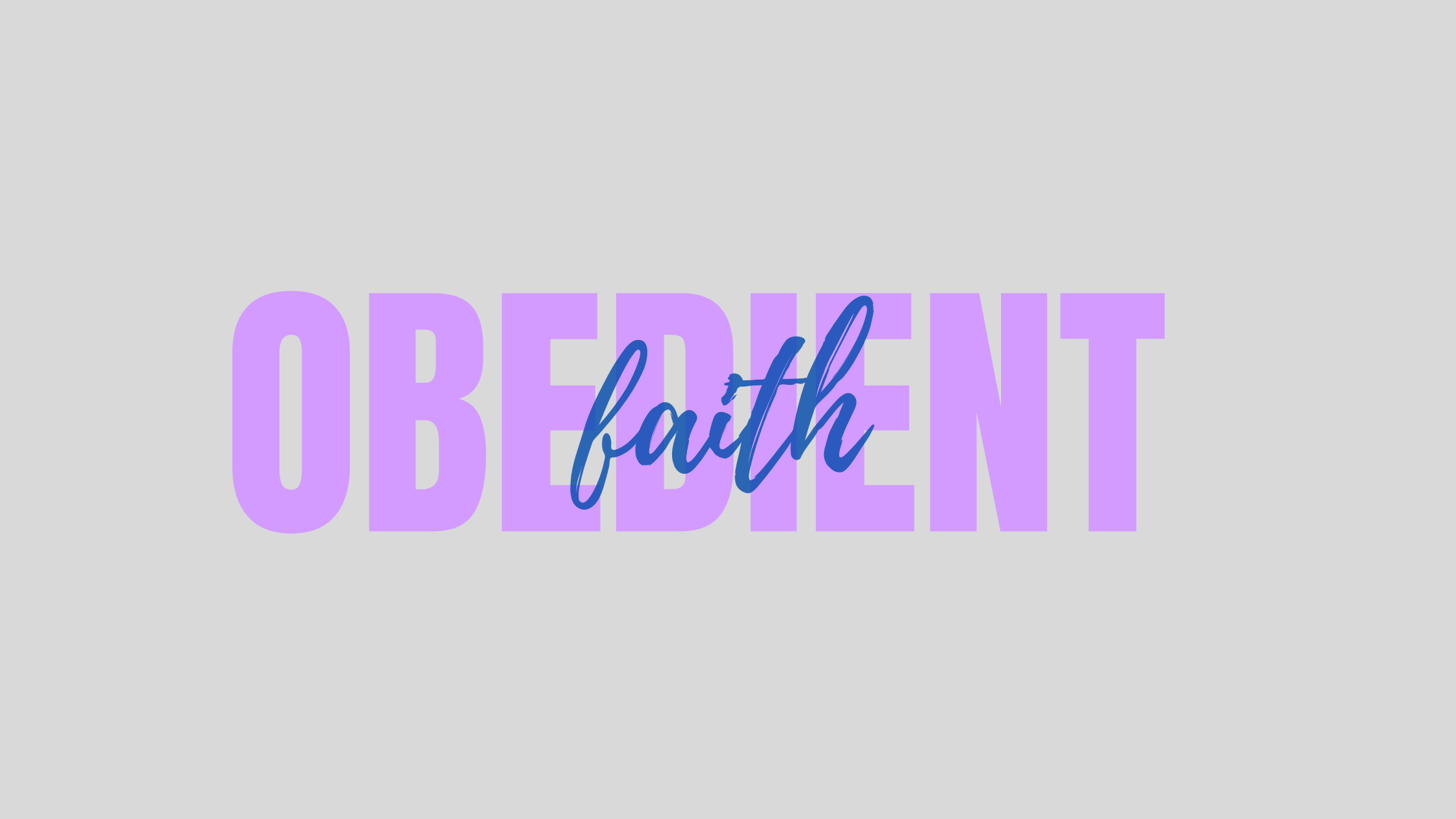 Read more about the article Obedient Faith
